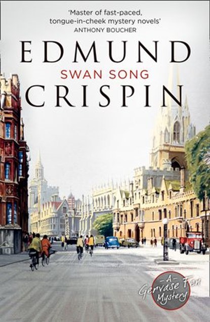Swan Song (A Gervase Fen Mystery), Edmund Crispin - Ebook - 9780008228040