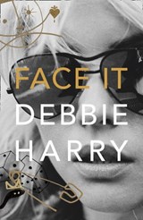 Face It - Debbie Harry - 9780008229450