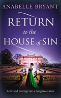Return to the House of Sin (Bastards of London, Book 4) | Anabelle Bryant | 