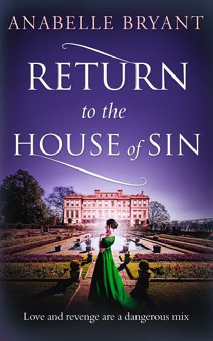 Return to the House of Sin (Bastards of London, Book 4), Anabelle Bryant - Ebook - 9780008229740