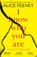 I Know Who You Are, Alice Feeney - Paperback - 9780008236076