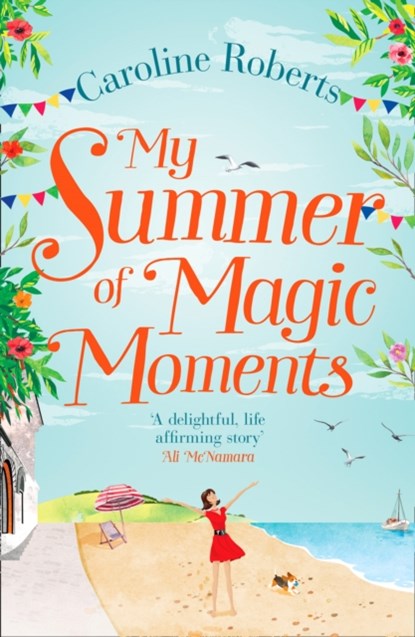 My Summer of Magic Moments, Caroline Roberts - Paperback - 9780008236274