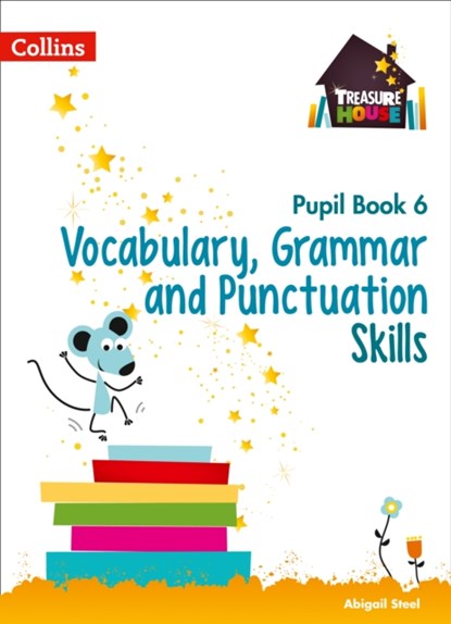 Vocabulary, Grammar and Punctuation Skills Pupil Book 6, Abigail Steel - Paperback - 9780008236458