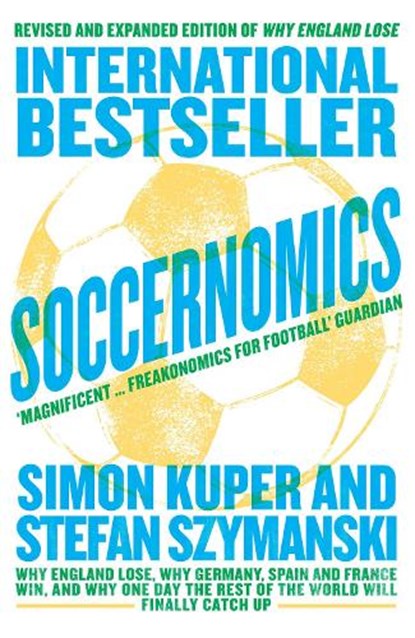 Soccernomics, KUPER,  Simon ; Szymanski, Stefan - Paperback - 9780008236649