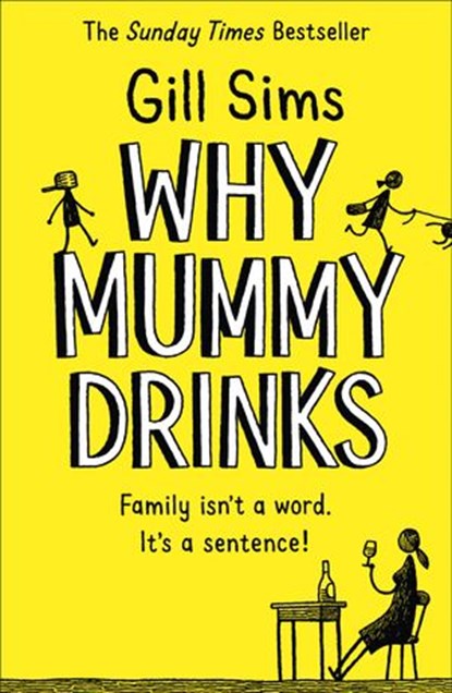 Why Mummy Drinks, Gill Sims - Ebook - 9780008237509