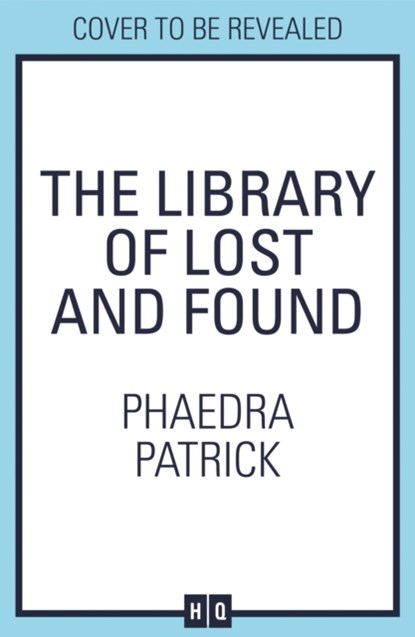 The Library of Lost and Found, Phaedra Patrick - Paperback - 9780008237646