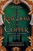 The daevabad trilogy (02): the kingdom of copper | Shannon Chakraborty | 