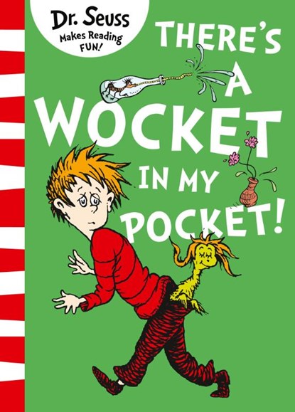 There’s a Wocket in my Pocket, Dr. Seuss - Paperback - 9780008239985
