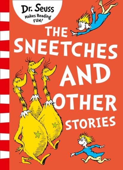 The Sneetches and Other Stories, Dr. Seuss - Paperback - 9780008240042