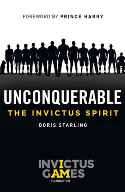 Unconquerable: The Invictus Spirit, Boris Starling - Ebook - 9780008240103