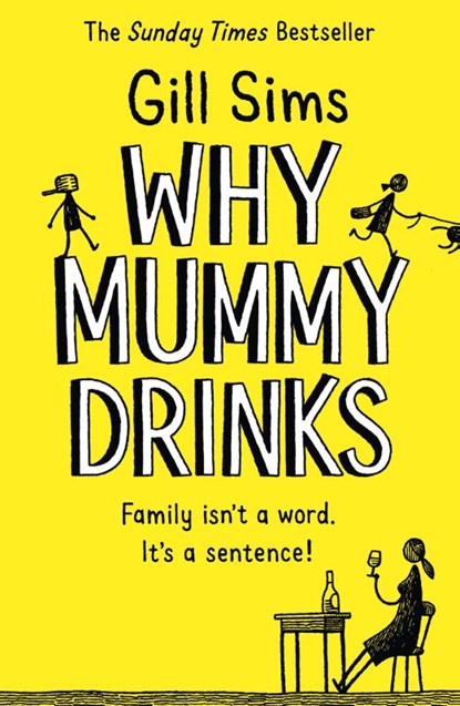 Why Mummy Drinks, Gill Sims - Paperback - 9780008241094