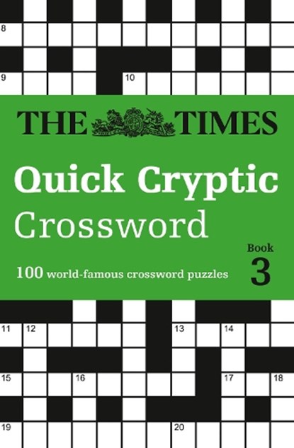The Times Quick Cryptic Crossword Book 3, The Times Mind Games ; Richard Rogan - Paperback - 9780008241285