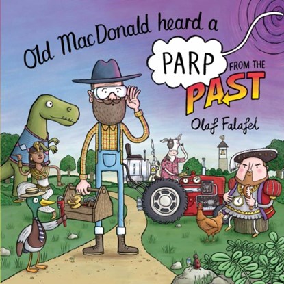 Old MacDonald Heard a Parp from the Past, Olaf Falafel - Paperback - 9780008241568