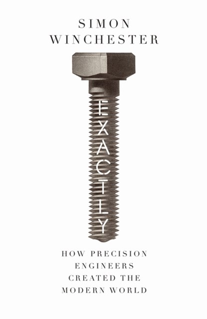 Exactly, simon winchester - Paperback - 9780008241773