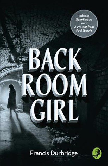 Back Room Girl, Francis Durbridge - Paperback - 9780008242039