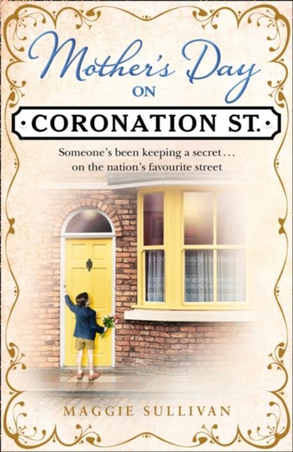 Mother’s Day on Coronation Street, Maggie Sullivan - Paperback - 9780008255152