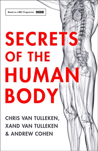 Secrets of the Human Body, Chris van Tulleken ; Xand van Tulleken ; Andrew Cohen - Paperback - 9780008256562
