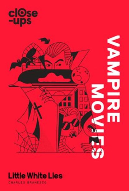 Vampire Movies, Charles Bramesco ; Little White Lies - Ebook - 9780008256623