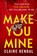 Make You Mine, Claire Kendal - Paperback - 9780008256876