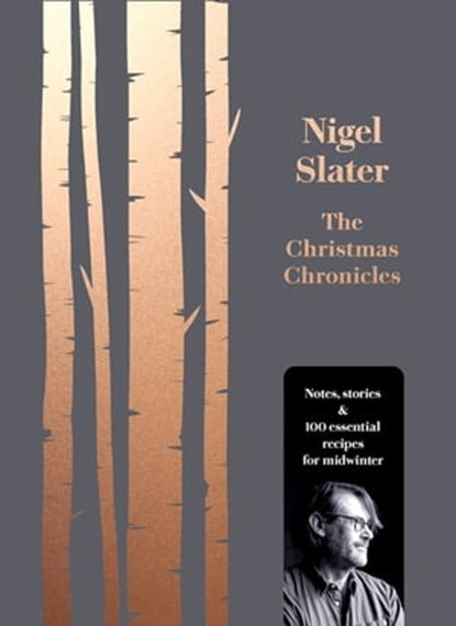 The Christmas Chronicles, Nigel Slater - Ebook - 9780008260200