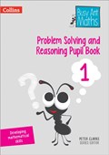 Problem Solving and Reasoning Pupil Book 1 | Peter Clarke | 