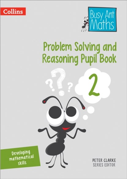 Problem Solving and Reasoning Pupil Book 2, Peter Clarke - Paperback - 9780008260552