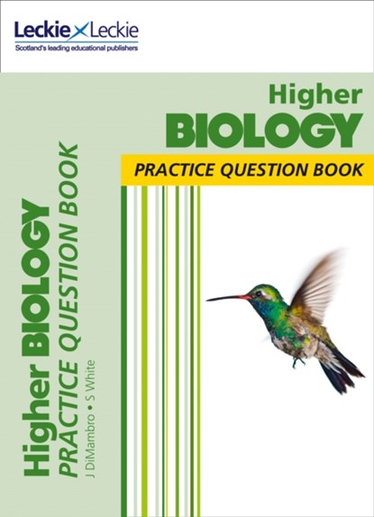 Higher Biology, John DiMambro ; Stuart White ; Leckie - Paperback - 9780008263607