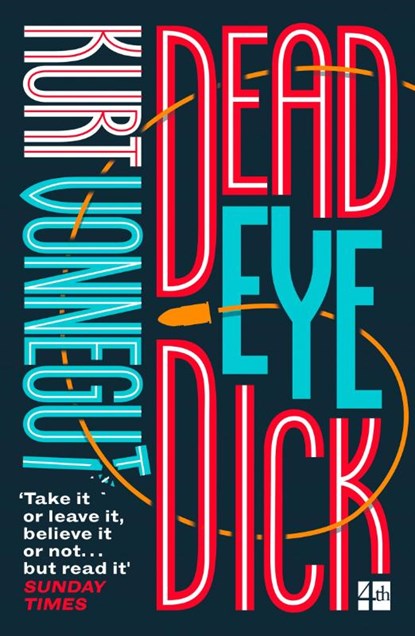 Deadeye Dick, Kurt Vonnegut - Paperback - 9780008264321