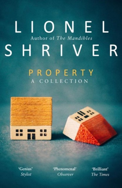 Property, Lionel Shriver - Paperback - 9780008265250