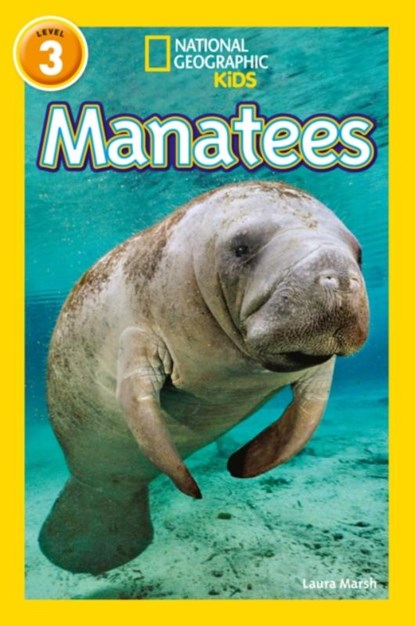 Manatees, Laura Marsh ; National Geographic Kids - Paperback - 9780008266691