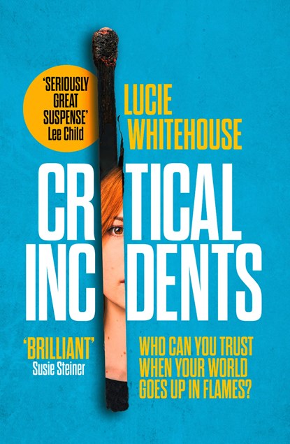 Critical Incidents, Lucie Whitehouse - Paperback - 9780008269005