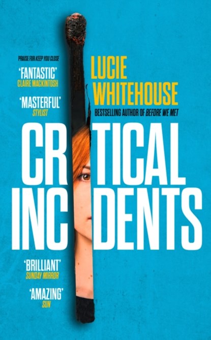 Critical Incidents, Lucie Whitehouse - Paperback - 9780008269036
