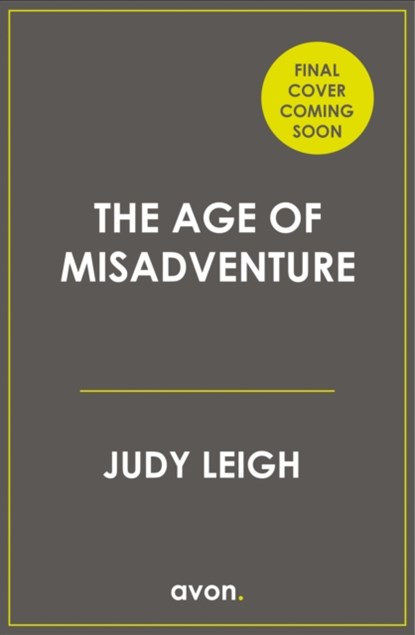 The Age of Misadventure, Judy Leigh - Paperback - 9780008269227