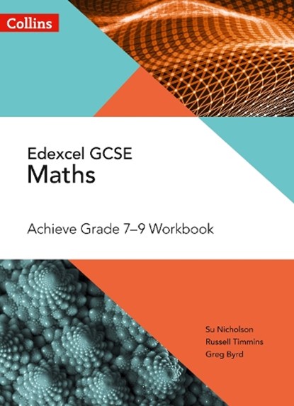 Edexcel GCSE Maths Achieve Grade 7-9 Workbook, Su Nicholson ; Russell Timmins ; Greg Byrd - Paperback - 9780008271251