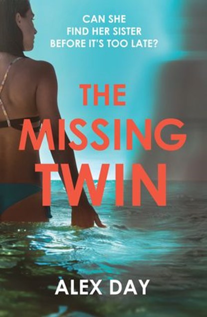 The Missing Twin, Alex Day - Ebook - 9780008271282