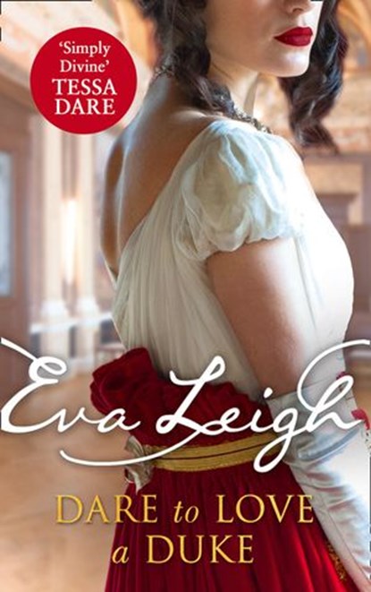 Dare to Love a Duke (Shady Ladies of London, Book 3), Eva Leigh - Ebook - 9780008272661