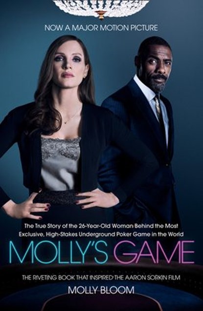 Molly’s Game: The Riveting Book that Inspired the Aaron Sorkin Film, Molly Bloom - Ebook - 9780008274436