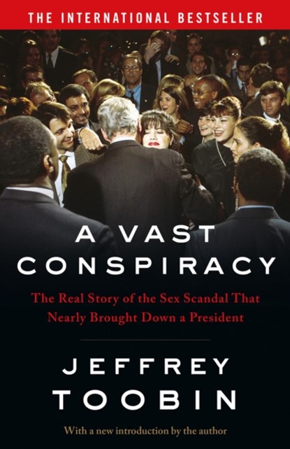 A Vast Conspiracy, Jeffrey Toobin - Paperback - 9780008274993