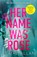 Her Name Was Rose, Claire Allan - Paperback - 9780008275051