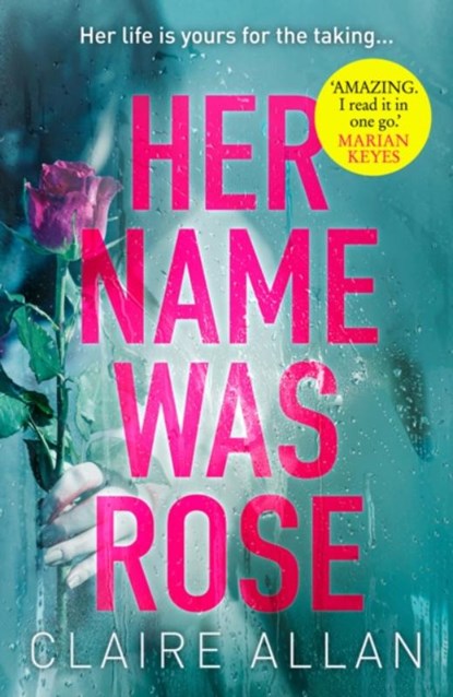 Her Name Was Rose, Claire Allan - Paperback - 9780008275051