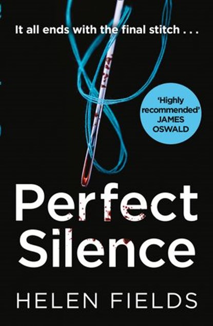 Perfect Silence (A DI Callanach Thriller, Book 4), Helen Fields - Ebook - 9780008275181