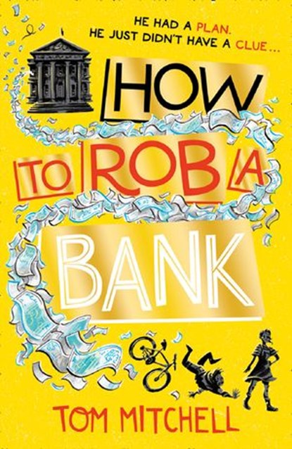 How to Rob a Bank, Tom Mitchell - Ebook - 9780008276515