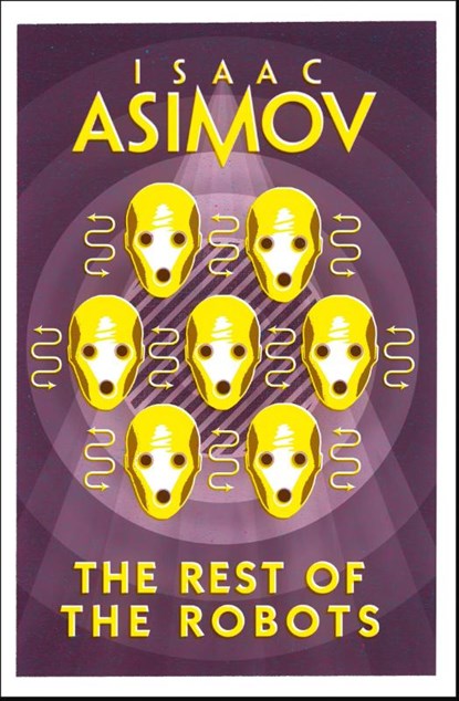 The Rest of the Robots, Isaac Asimov - Paperback - 9780008277802