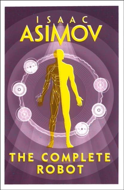 The Complete Robot, Isaac Asimov - Paperback - 9780008277819