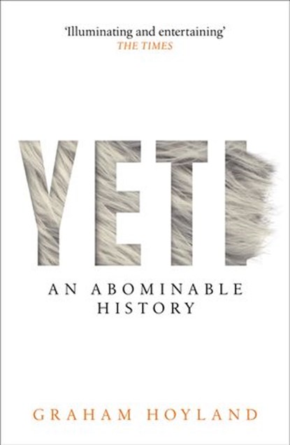 Yeti: An Abominable History, Graham Hoyland - Ebook - 9780008279516