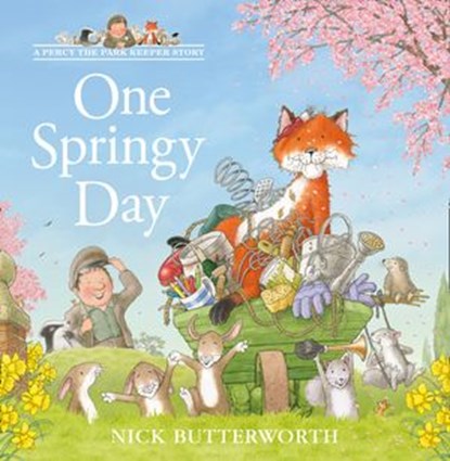 One Springy Day (A Percy the Park Keeper Story), Nick Butterworth - Ebook - 9780008279875
