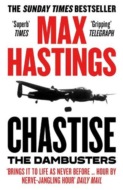 Chastise, Max Hastings - Paperback - 9780008280567