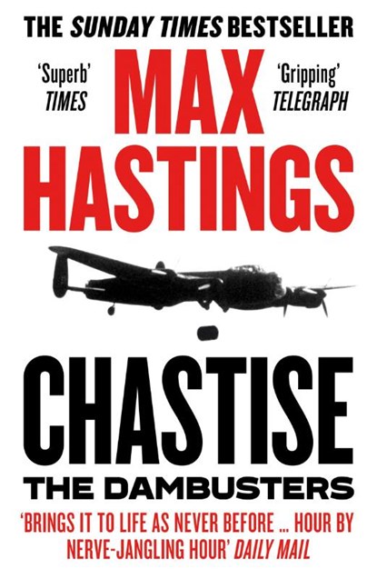 Chastise, Max Hastings - Paperback - 9780008280567
