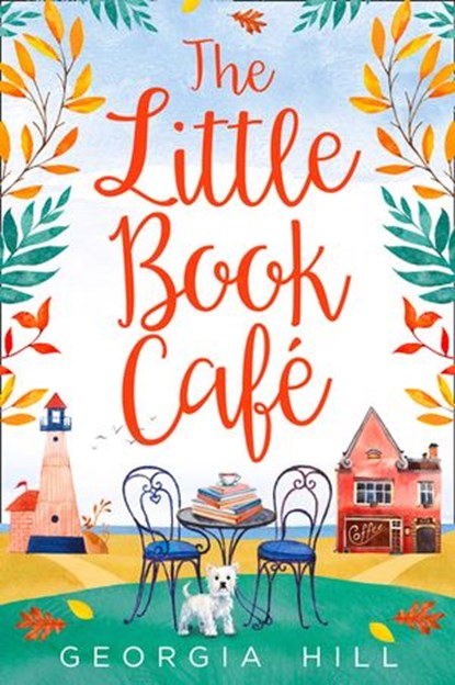 The Little Book Café, Georgia Hill - Ebook - 9780008281298