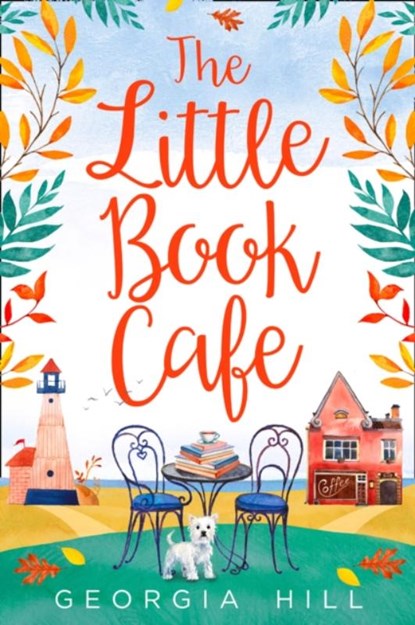 The Little Book Cafe, Georgia Hill - Paperback - 9780008281304
